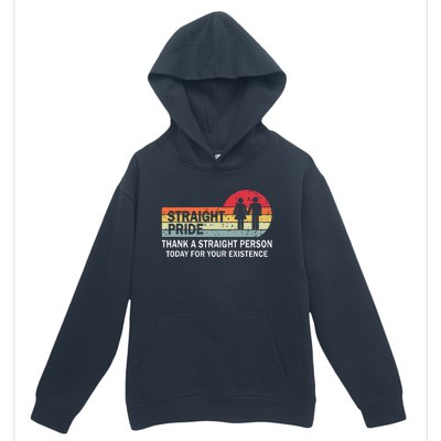 Thank A Straight Person Today For Your Existence Straight Urban Pullover Hoodie