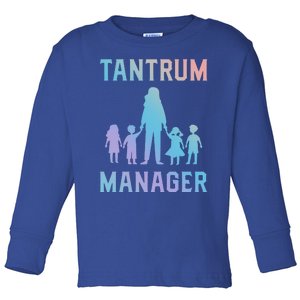 Tantrum Ager Sitting Job Profession Sitter Gift Toddler Long Sleeve Shirt