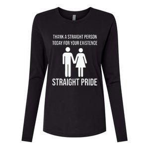 Thank A Straight Person To Day For Your Existence Straight Pride Womens Cotton Relaxed Long Sleeve T-Shirt