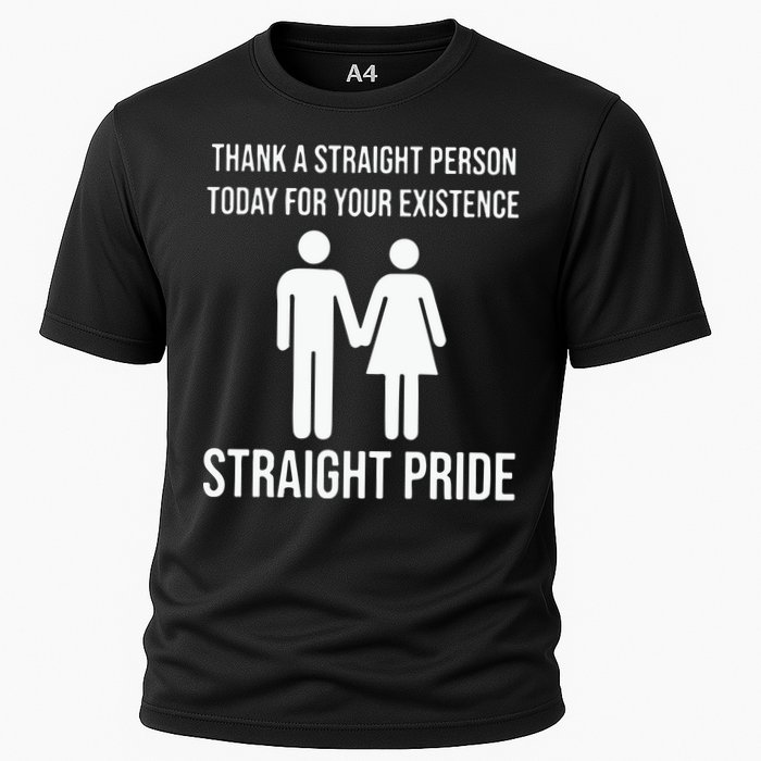 Thank A Straight Person To Day For Your Existence Straight Pride Cooling Performance Crew T-Shirt