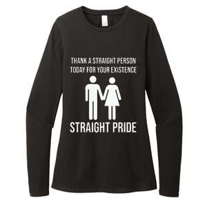 Thank A Straight Person To Day For Your Existence Straight Pride Womens CVC Long Sleeve Shirt