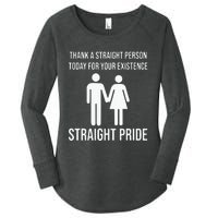 Thank A Straight Person To Day For Your Existence Straight Pride Women's Perfect Tri Tunic Long Sleeve Shirt