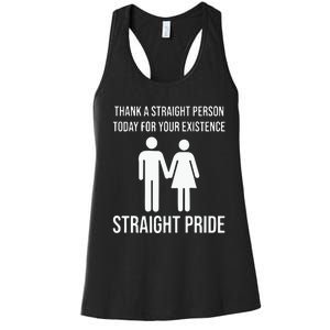 Thank A Straight Person To Day For Your Existence Straight Pride Women's Racerback Tank