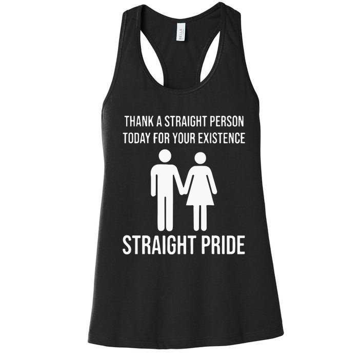 Thank A Straight Person To Day For Your Existence Straight Pride Women's Racerback Tank