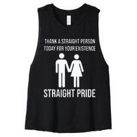 Thank A Straight Person To Day For Your Existence Straight Pride Women's Racerback Cropped Tank