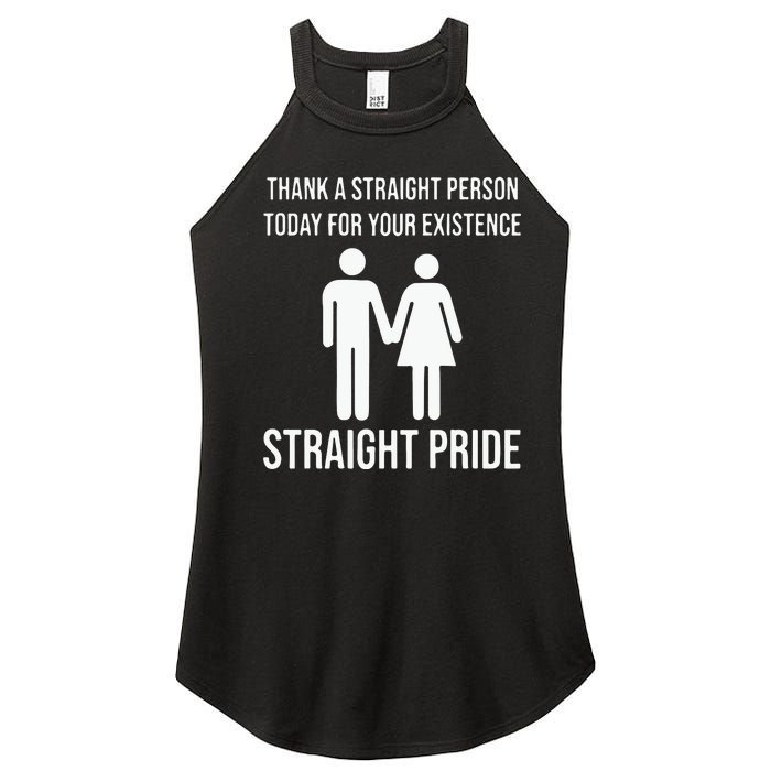 Thank A Straight Person To Day For Your Existence Straight Pride Women's Perfect Tri Rocker Tank