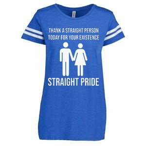 Thank A Straight Person To Day For Your Existence Straight Pride Enza Ladies Jersey Football T-Shirt