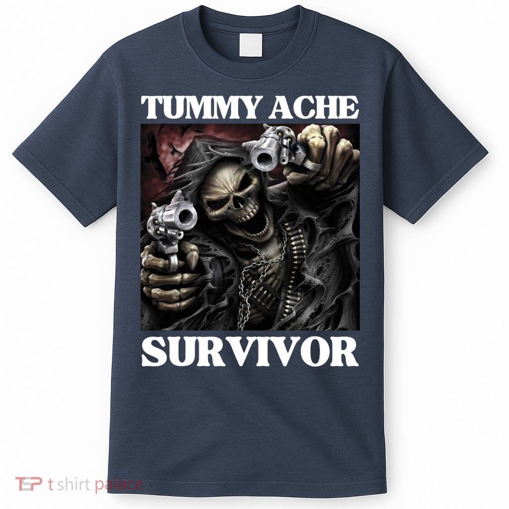 Tummy Ache Survivor Funny Cool Edgy Hard Skeleton Meme T-Shirt