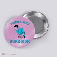Tummy Ache Survivor Button