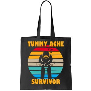 Tummy Ache Survivor Funny Retro Tote Bag