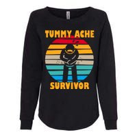 Tummy Ache Survivor Funny Retro Womens California Wash Sweatshirt