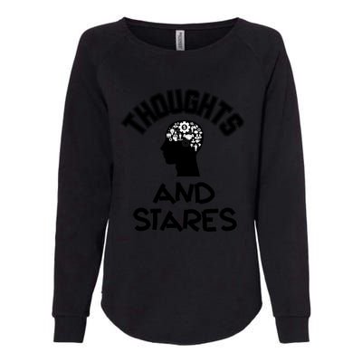 Thoughts And Stares Womens California Wash Sweatshirt