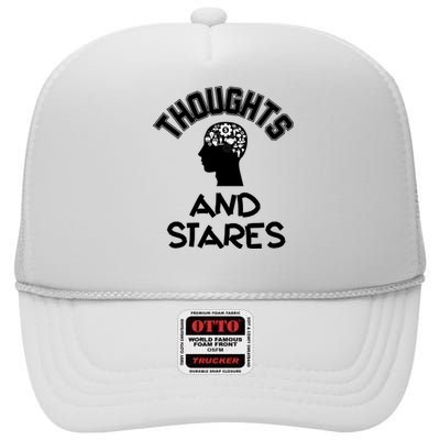 Thoughts And Stares High Crown Mesh Back Trucker Hat