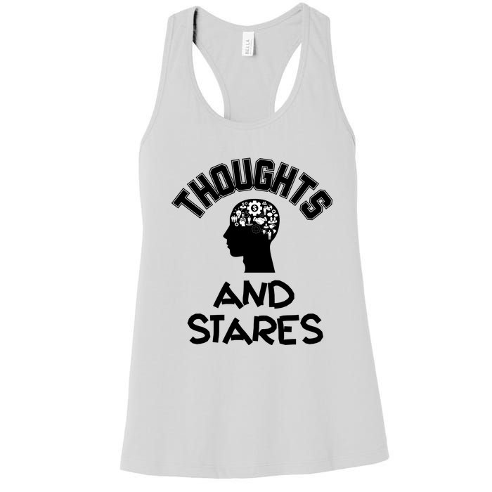 Thoughts And Stares Women's Racerback Tank