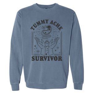 Tummy Ache Survivor Cute Retro Tummy AcheTummy Ache Garment-Dyed Sweatshirt