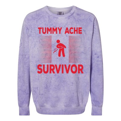 Tummy Ache Survivor Hilarious Tummy AcheTummy Ache Colorblast Crewneck Sweatshirt