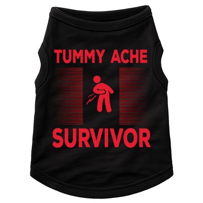 Tummy Ache Survivor Hilarious Tummy AcheTummy Ache Doggie Tank