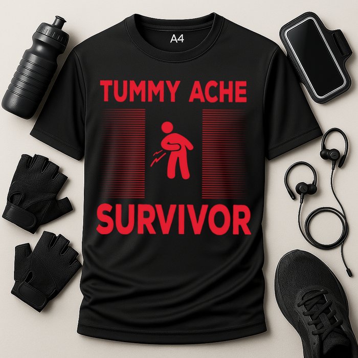 Tummy Ache Survivor Hilarious Tummy AcheTummy Ache Cooling Performance Crew T-Shirt