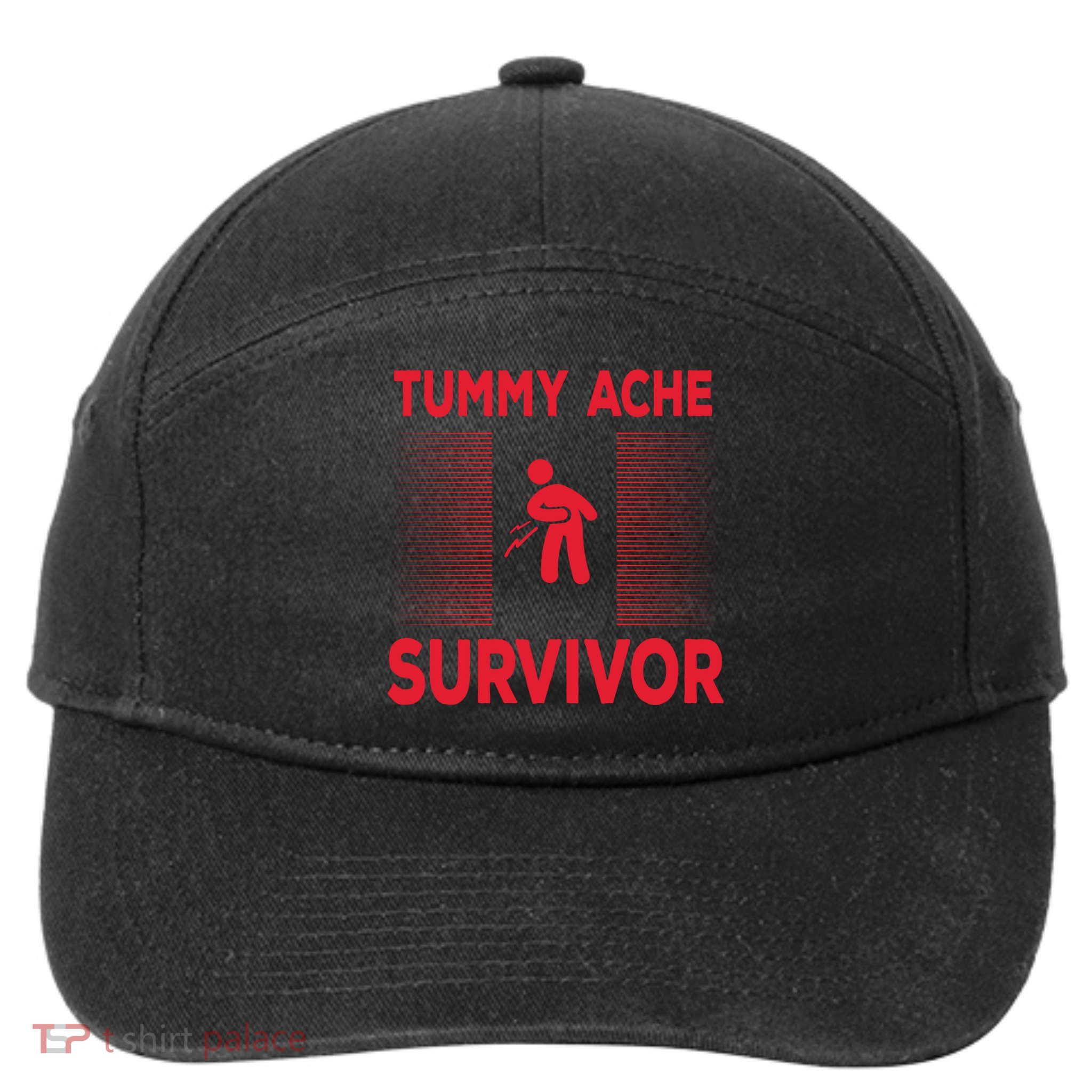 Tummy Ache Survivor Hilarious Tummy AcheTummy Ache 7-Panel Snapback Hat