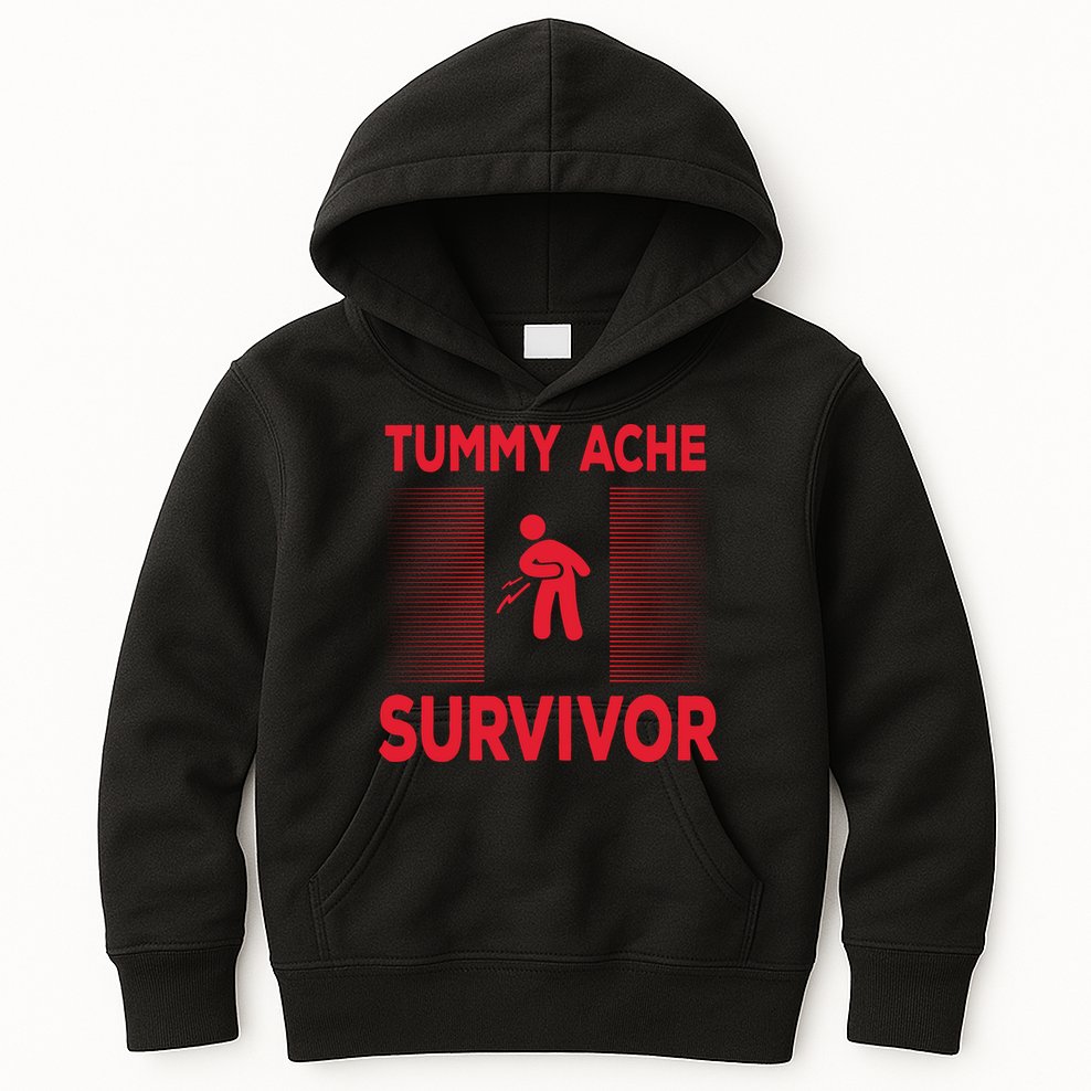 Tummy Ache Survivor Hilarious Tummy AcheTummy Ache Kids Hoodie