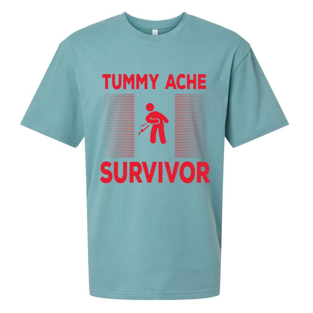 Tummy Ache Survivor Hilarious Tummy AcheTummy Ache Sueded Cloud Jersey T-Shirt