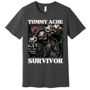 Tummy Ache Survivor Funny Cool Edgy Hard Skeleton Meme Premium T-Shirt