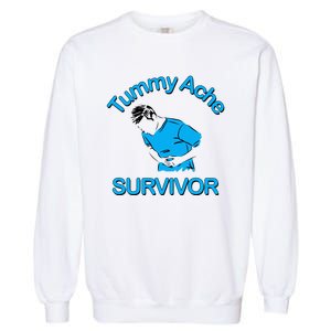 Tummy Ache Survivor Garment-Dyed Sweatshirt