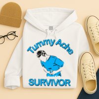 Tummy Ache Survivor Hoodie