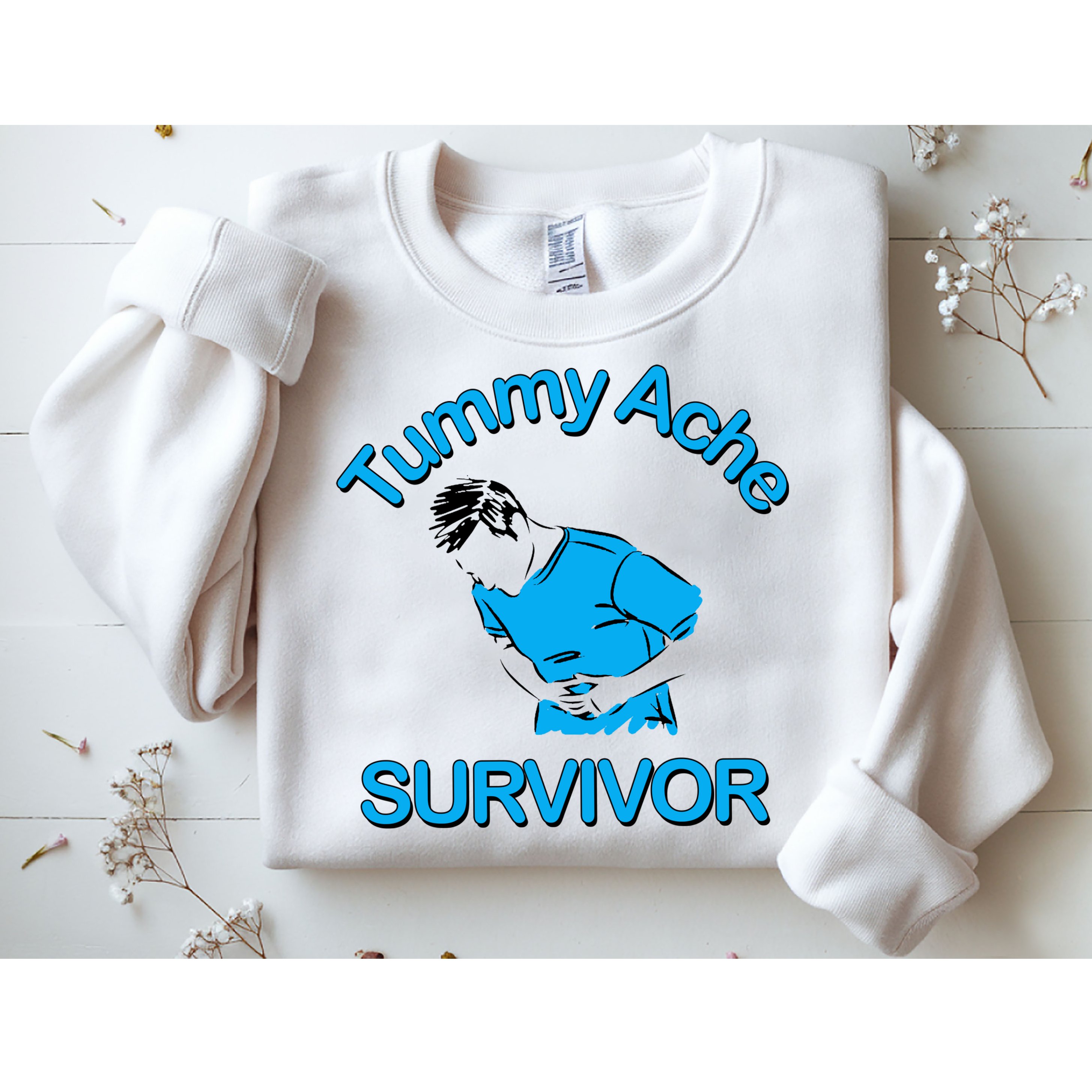 Tummy Ache Survivor Sweatshirt