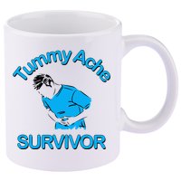 Tummy Ache Survivor 11oz C Handle Ceramic Mug