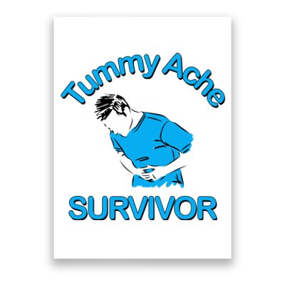 Tummy Ache Survivor Poster