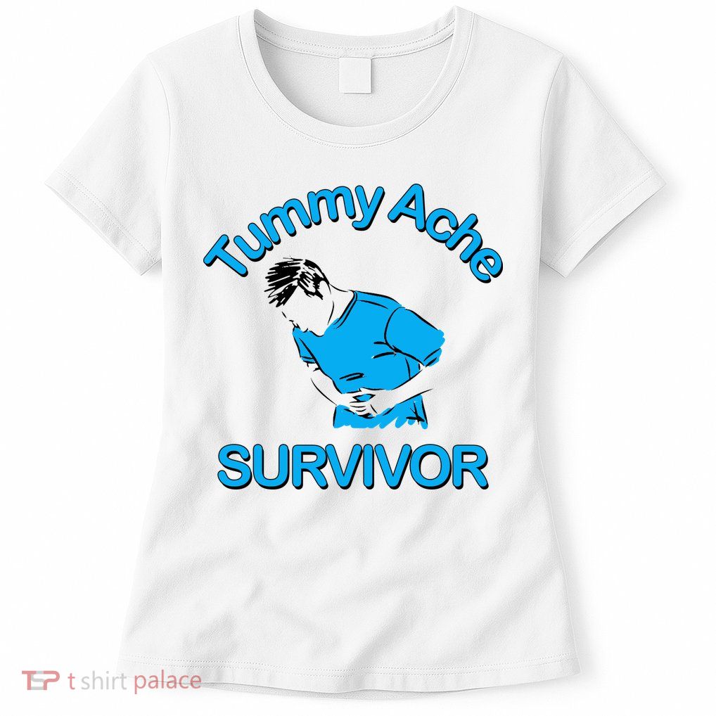 Tummy Ache Survivor Womens T-Shirt
