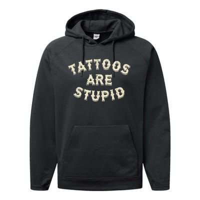 Tattoos Are Stupid Sarcastic Ink Addict Performance Fleece Hoodie