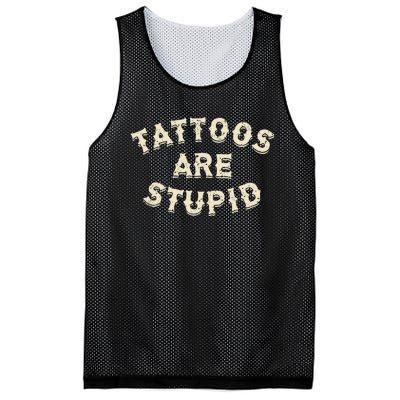 Tattoos Are Stupid Sarcastic Ink Addict Mesh Reversible Basketball Jersey Tank