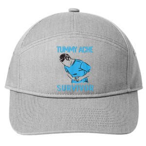 Tummy Ache Survivor Shirt Stomachache IBS Funny Women 7-Panel Snapback Hat