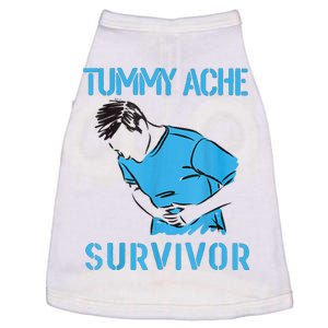 Tummy Ache Survivor Shirt Stomachache IBS Funny Women Doggie Tank