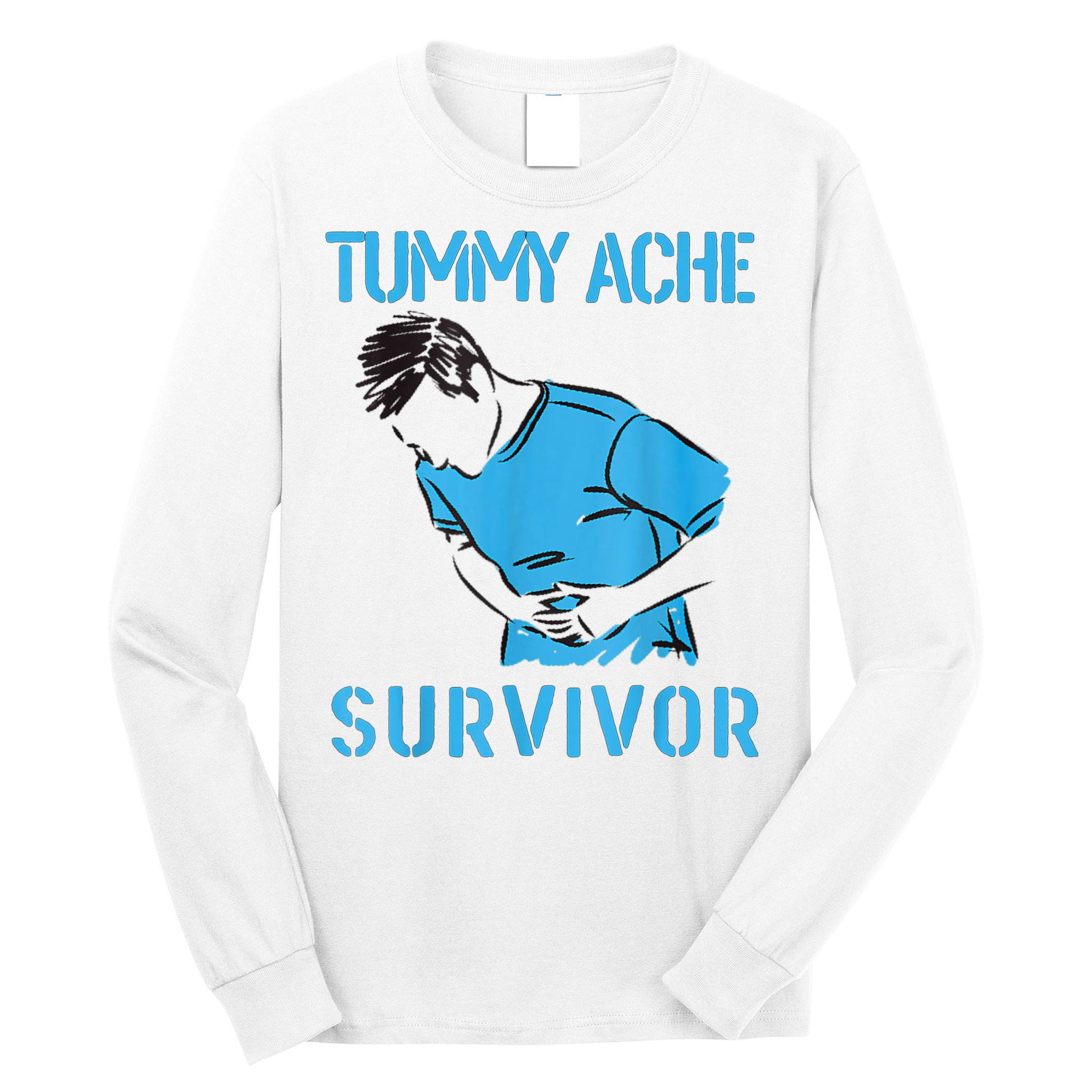 Tummy Ache Survivor Shirt Stomachache IBS Funny Women Long Sleeve Shirt
