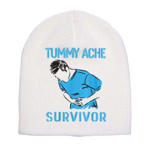 Tummy Ache Survivor Shirt Stomachache IBS Funny Women Short Acrylic Beanie