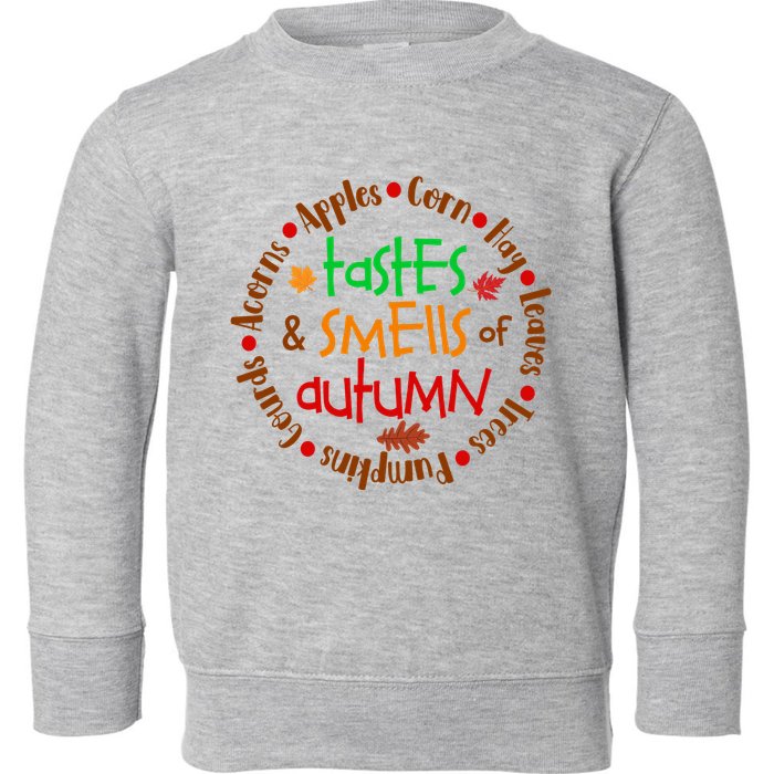 Tastes And Smells Of Autumn Toddler Sweatshirt