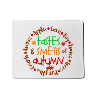 Tastes And Smells Of Autumn Mousepad