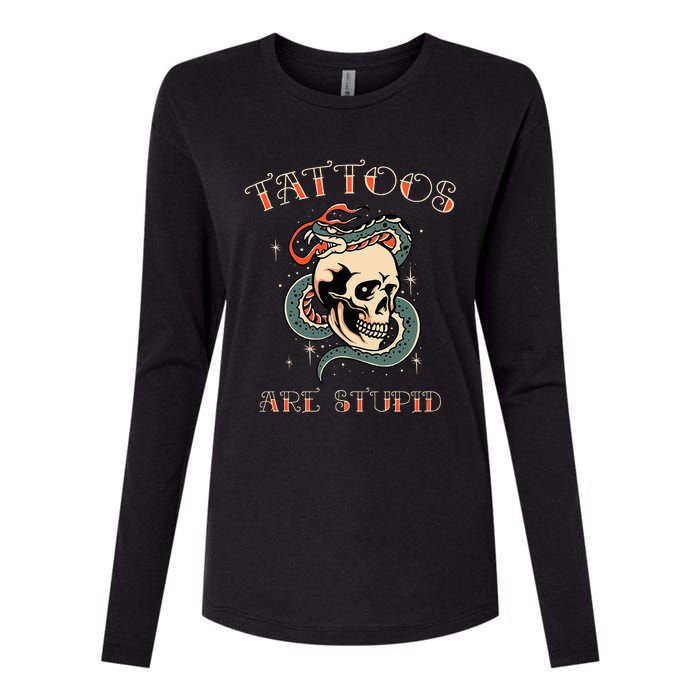 Tattoos Are Stupid Tattoo Artist Womens Cotton Relaxed Long Sleeve T-Shirt