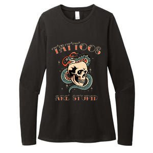 Tattoos Are Stupid Tattoo Artist Womens CVC Long Sleeve Shirt