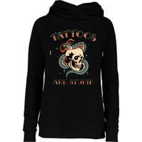 Tattoos Are Stupid Tattoo Artist Womens Funnel Neck Pullover Hood