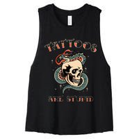 Tattoos Are Stupid Tattoo Artist Women's Racerback Cropped Tank