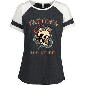 Tattoos Are Stupid Tattoo Artist Enza Ladies Jersey Colorblock Tee