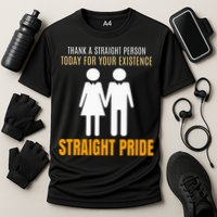 Thank A Straight Person Today For Your Existence Cooling Performance Crew T-Shirt