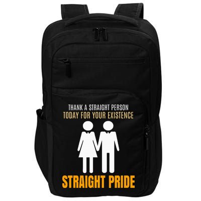Thank A Straight Person Today For Your Existence Impact Tech Backpack