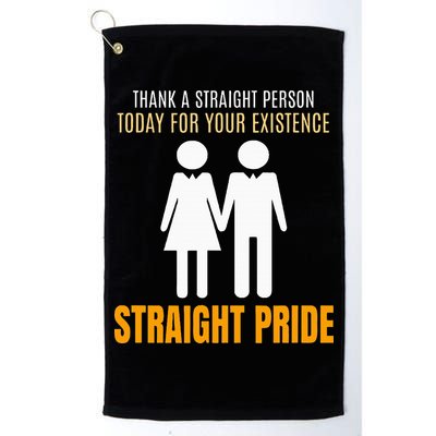 Thank A Straight Person Today For Your Existence Golf Towel