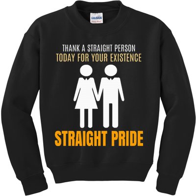 Thank A Straight Person Today For Your Existence Kids Sweatshirt