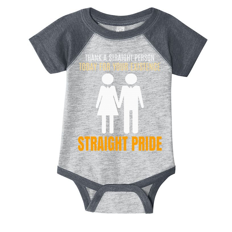 Thank A Straight Person Today For Your Existence Infant Baby Jersey Bodysuit